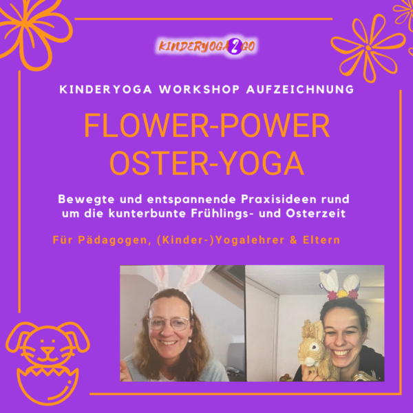 Aufzeichnung Workshop ,Flower-Power-Oster-Yoga'